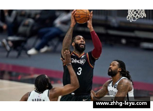 leyu乐鱼体育6极速NBA：揭秘超级球星的日常训练与生活剖析